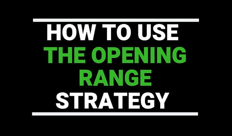 Opening Range Breakout Strategy Use