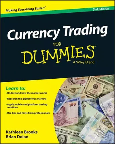 Currency Trading for Dummies by Paul Mladjenovic, Kathleen Brooks, and Brian Dolan