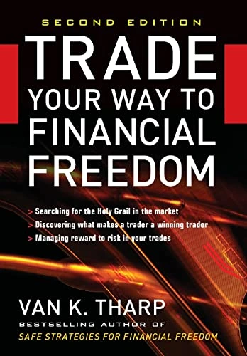 Trade Your Way to Financial Freedom by Van K. Tharp